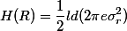 H(R) = \frac{1}{2} ld(2 \pi e \sigma_r^2)